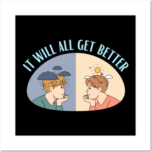 It Will All Get Better - Mental Health and Happiness Quotes Posters and Art